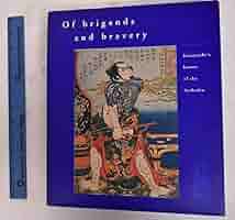 0E4F1 洋書 Of brigands and bravery Kuniyoshi's heroes of the